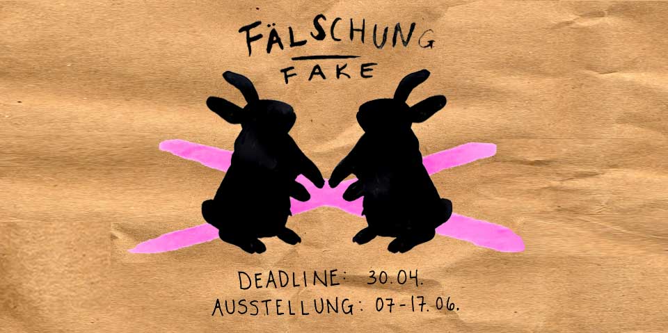 Open Call FÄLSCHUNG // FAKE