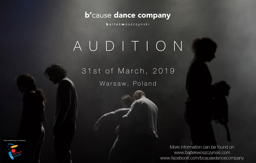 Audition Notice  B’cause Dance Company | Bartek Woszczynski
