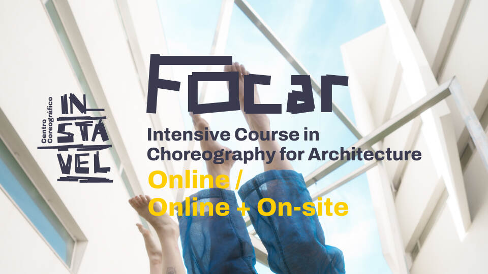 FOCAR 2026 – Intensive Course in Choreography for Architecture (Online & On-site)