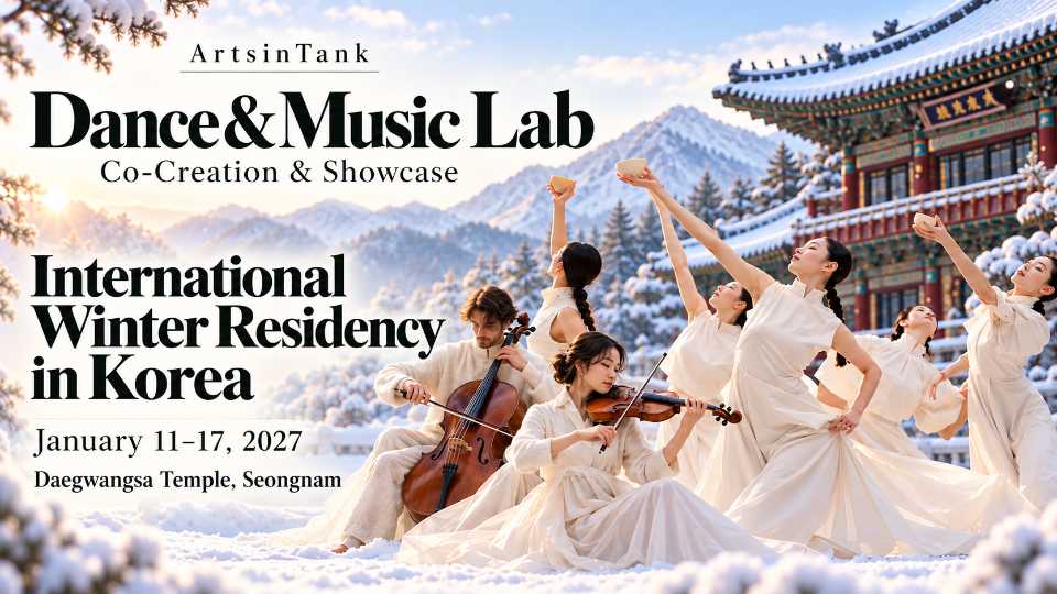 ARTSinTANK International Creative Residency 2027 Korean Inspirations Winter Edition