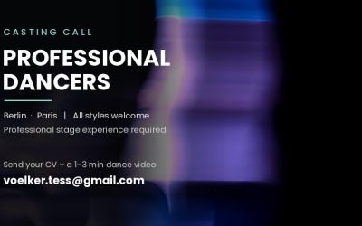 Casting Call For Professional Dancers (Berlin/Paris)
