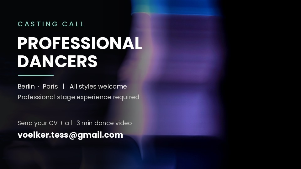 Casting Call For Professional Dancers (Berlin/Paris)