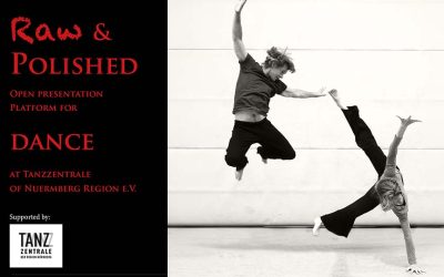 RAW & POLISHED – Open Presentation Platform for Dance