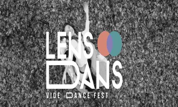 Lens Dans Festival – Video Dance and Live Performance Open Call